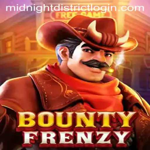 Dive into BountyFrenzy: A Thrilling Adventure in Midnight District