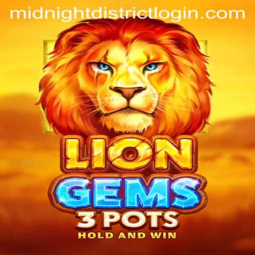 Unveiling LionGems3pots: A Captivating Gaming Experience in the Midnightdistrict
