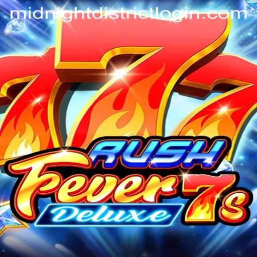 Exploring RushFever7sDeluxe: A Dive into the MidnightDistrict